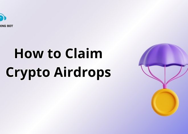How to Claim Crypto Airdrops in 2025: A Complete Guide