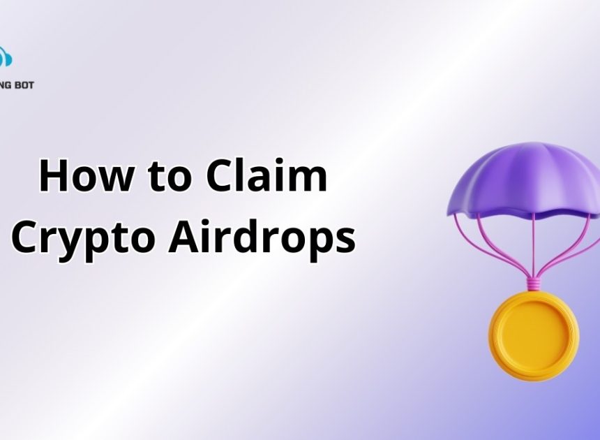 How to Claim Crypto Airdrops in 2025: A Complete Guide