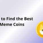 How to Find the Best Meme Coins in 2025