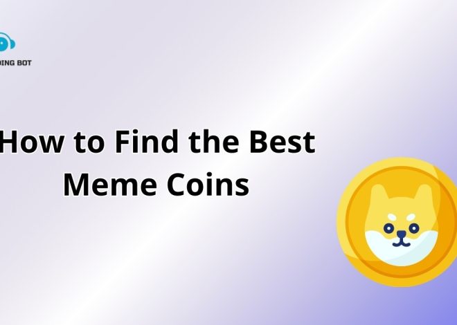 How to Find the Best Meme Coins in 2025