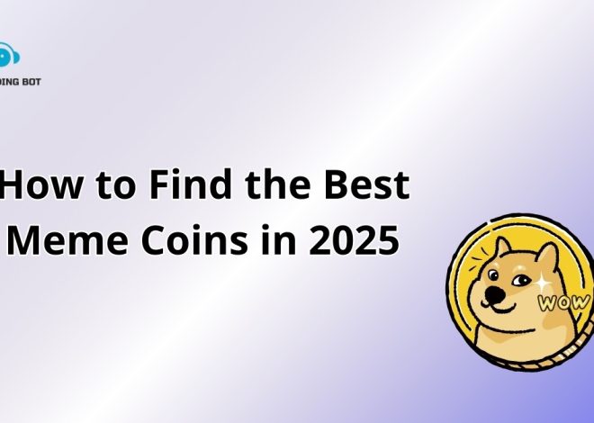How to Find the Best Meme Coins in 2025