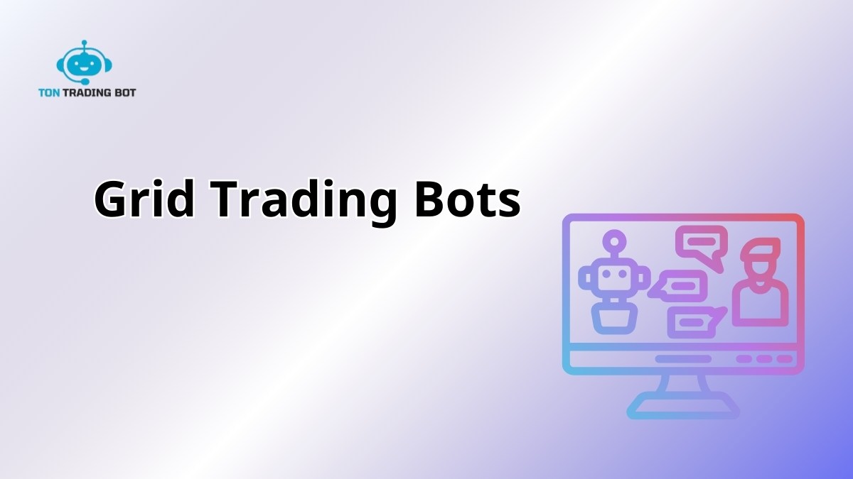 Profit with Grid Trading Bots in Crypto