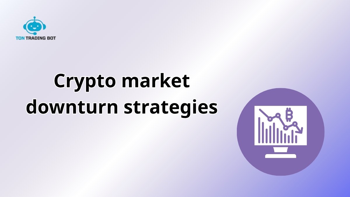 Top Crypto Market Downturn Strategies for 2025 1 Top Crypto Market Downturn Strategies for 2025