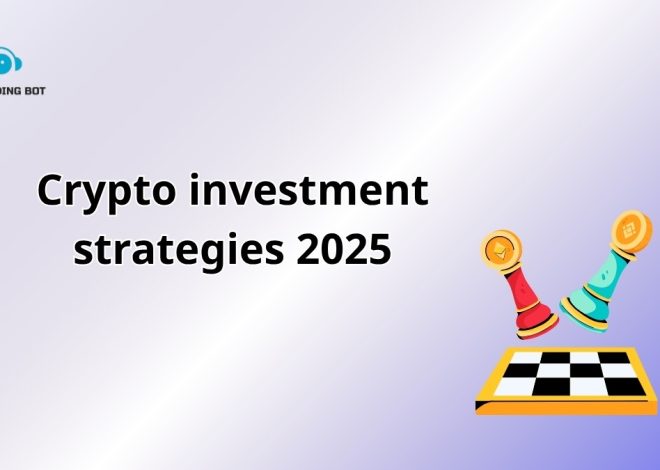 Top Crypto Investment Strategies 2025