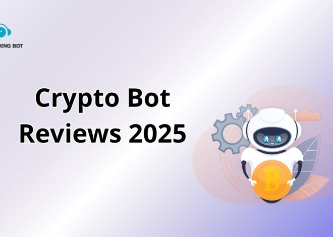 Crypto Bot Reviews 2025: Best Automated Trading Bots Rated