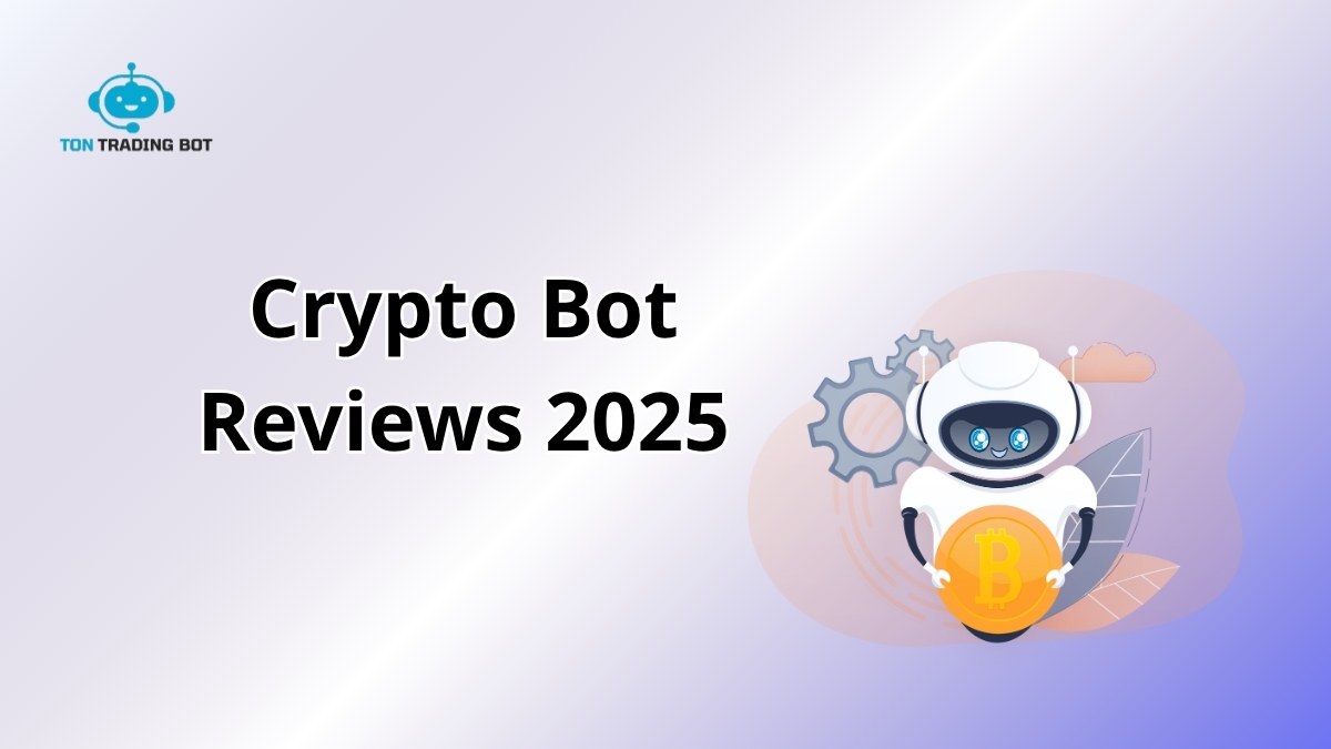 Crypto Bot Reviews 2025: Best Automated Trading Bots Rated