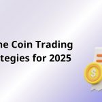 Meme Coin Trading Strategies for 2025