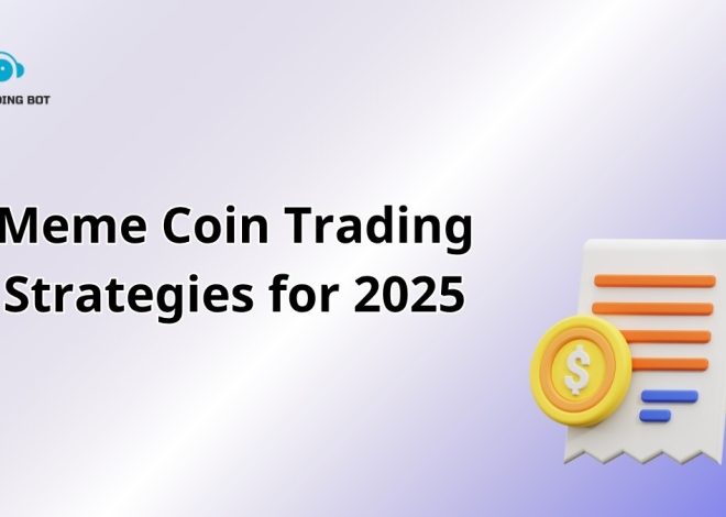 Top Meme Coin Trading Strategies for 2025