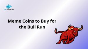 Meme Coins to Buy for the Bull Run