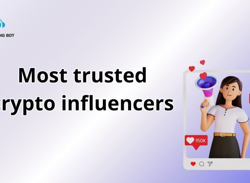 Most Trusted Crypto Influencers in 2025: Who to Follow and Why