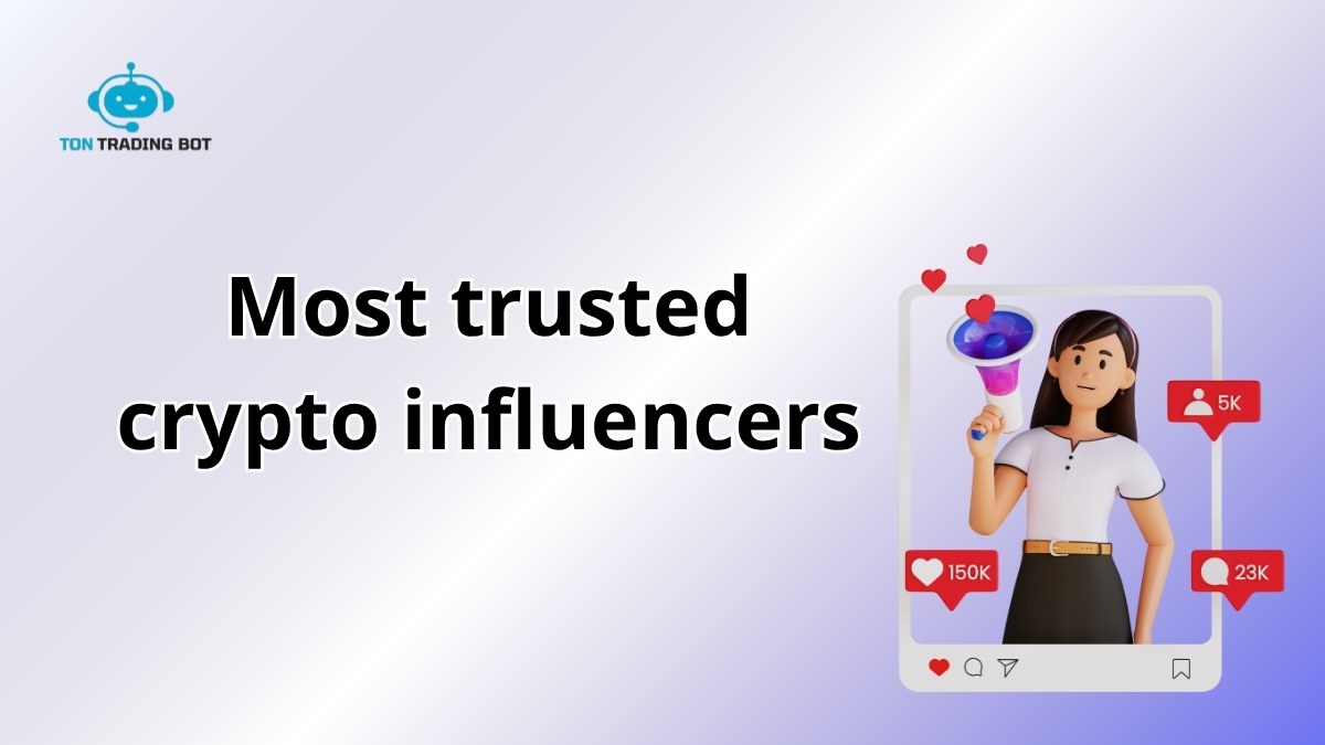 Most Trusted Crypto Influencers in 2025: Who to Follow and Why
